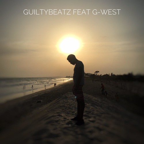 Guilty Beatz ft G-West – You Can Go (Prod By Guilty Beatz) Guilty Beatz ft G-West - You Can Go (Prod By Guilty Beatz)