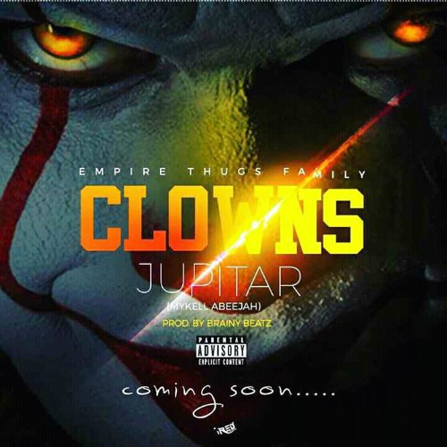 Jupitar – Clowns (Prod By Brainy Beatz) Jupitar - Clowns (Prod By Brainy Beatz)