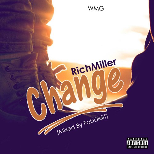 RichMiller – Change (Dirty Version)(Mixed by FabDidIt) RichMiller - Change (Dirty Version)(Mixed by FabDidIt)