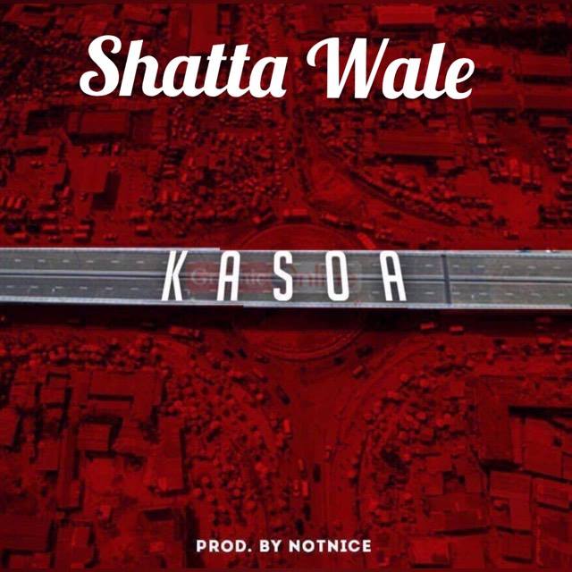 Shatta Wale – Kasoa (Prod By Notnice) Shatta Wale - Kasoa (Prod By Notnice)