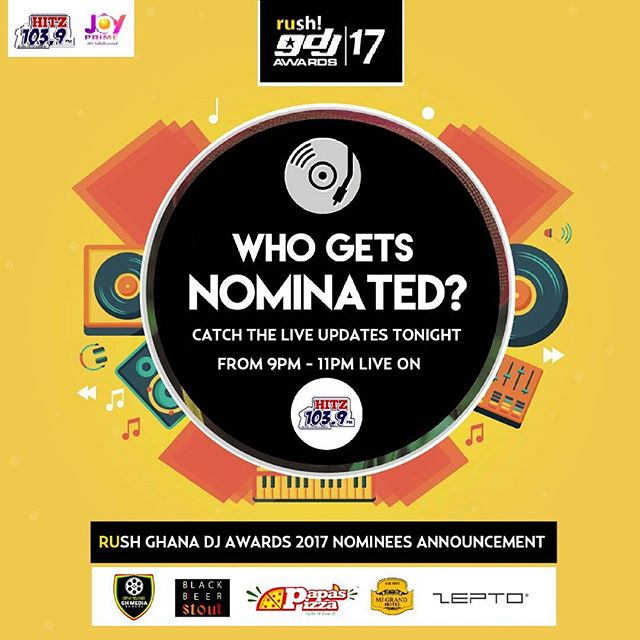 Full List Of Nominees for Rush Ghana DJ Awards 2017 who gets nominated