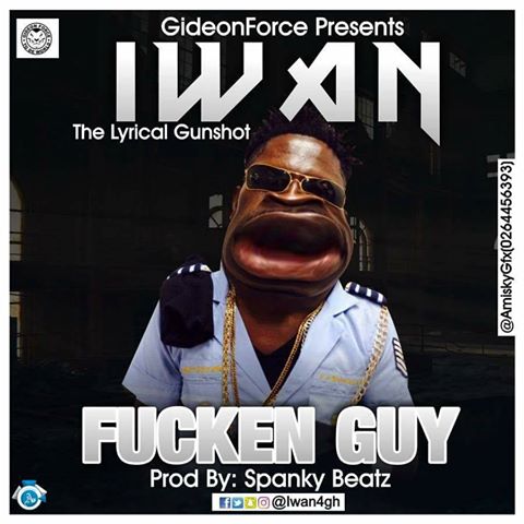 IWAN – Fucken Guy (Shatta Wale Diss)(Prod by Spanky Beatz) IWAN - Fucken Guy (Shatta Wale Diss)(Prod by Spanky Beatz)