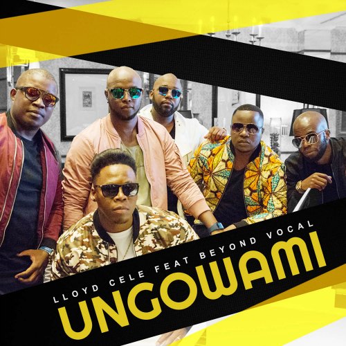 Lloyd Cele – Ungowami (feat. Beyond Vocal) Lloyd Cele - Ungowami (feat. Beyond Vocal)