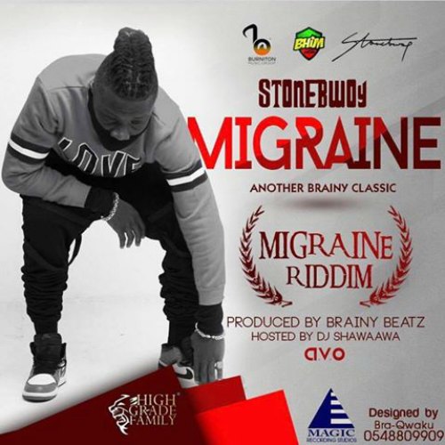 Stonebwoy – Migraine (Migraine Riddim)(Prod By Brainy Beatz) Stonebwoy - Migraine (Migraine Riddim)(Prod By Brainy Beatz)