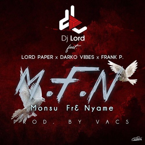 DJ Lord – M.F.N. (feat. Lord Paper x Frank P x Darko Vibes (Prod. by Vacs)(CLEAN) DJ Lord - M.F.N. (feat. Lord Paper x Frank P x Darko Vibes (Prod. by Vacs)(CLEAN)
