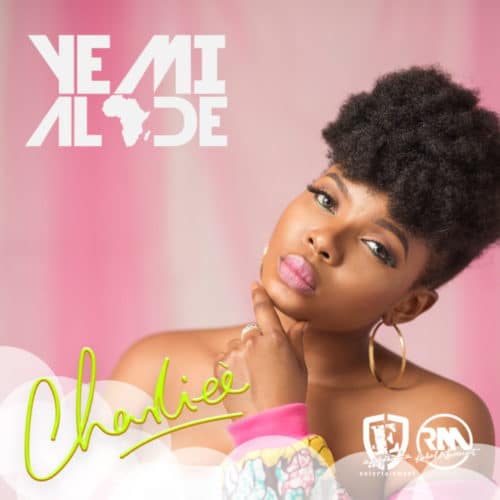 Yemi Alade – Charliee (Prod. By Fliptyce) Yemi Alade - Charliee (Prod. By Fliptyce)