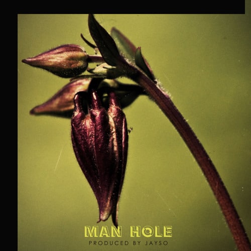 Akan – Man Hole (Prod. By Jayso) Akan - Man Hole (Prod. By Jayso)