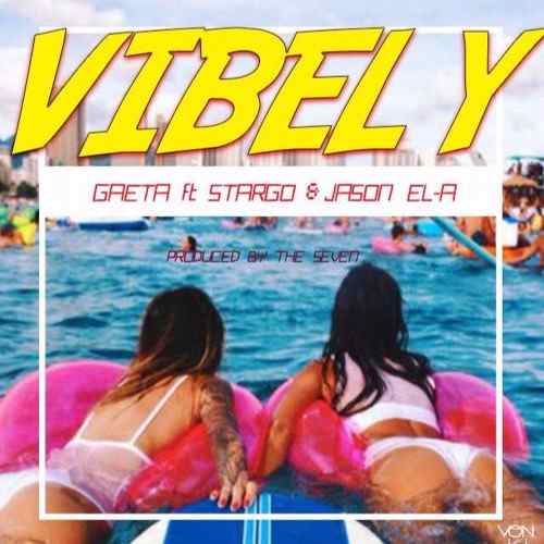 Gaeta – Vibely (feat. Stargo x Jason Ela)(Prod. By The Seven) Gaeta - Vibely (feat. Stargo x Jason Ela)(Prod. By The Seven)