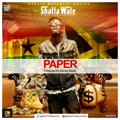 Shatta Wale – Paper (Prod By Money Beatz) Shatta Wale - Paper (Prod By Money Beatz)