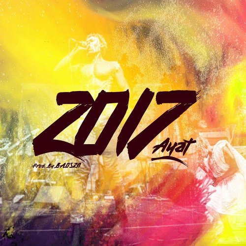 AYAT – 2017 (Prod. By BADSZN) AYAT - 2017 (Prod. By BADSZN)