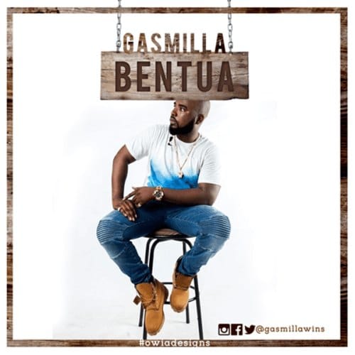 Gasmilla – Bentua (Prod. by DjHobby) Gasmilla - Bentua (Prod. by DjHobby)