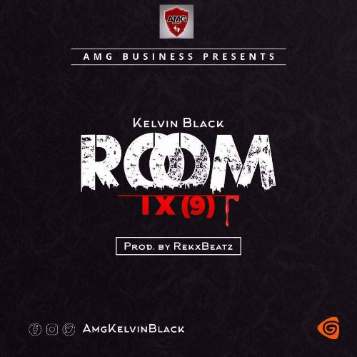 Kelvin Black – Room IX (9) (Prod. By Rekx Beatz) Kelvin Black - Room IX (9) (Prod. By Rekx Beatz)