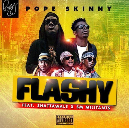 Pope Skinny – Kp3kp3l3mi (Flashy)(feat SM Militants x Shatta Wale) Pope Skinny - Kp3kp3l3mi (Flashy)(feat SM Militants x Shatta Wale)