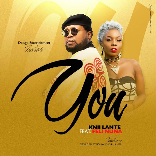 Knii Lante – You (feat. Feli Nuna)(Prod. by Genius Selection and Knii) LYRICS: Knii Lante - You (feat. Feli Nuna)