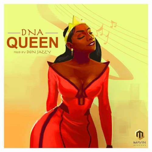 DNA – Queen (Prod. By Don Jazzy) DNA - Queen (Prod. By Don Jazzy)