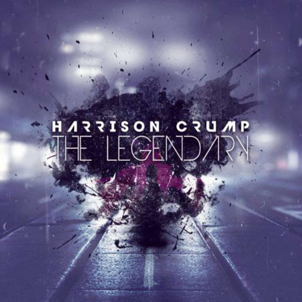 ALBUM: Harrison Crump – The Legendary Harrison Crump - The Legendary