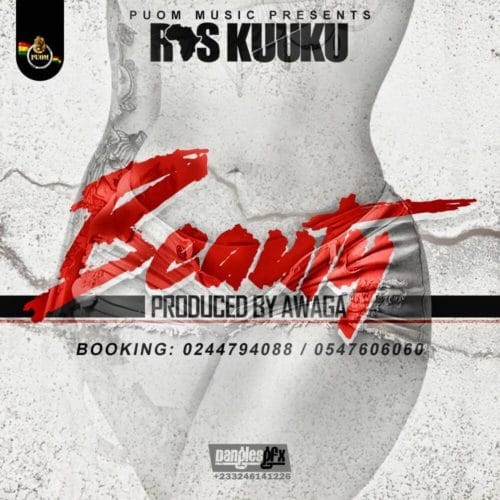 Ras Kuuku – Beauty (Prod. by Awaga) Ras Kuuku - Beauty (Prod. by Awaga)