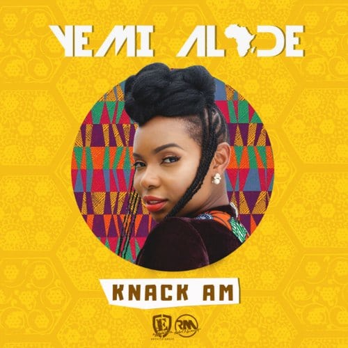Yemi Alade – Knack Am (Prod. By DJ Coublon) Yemi Alade - Knack Am (Prod. By DJ Coublon)
