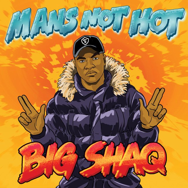Big Shaq – Mans Not Hot Big Shaq - Mans Not Hot