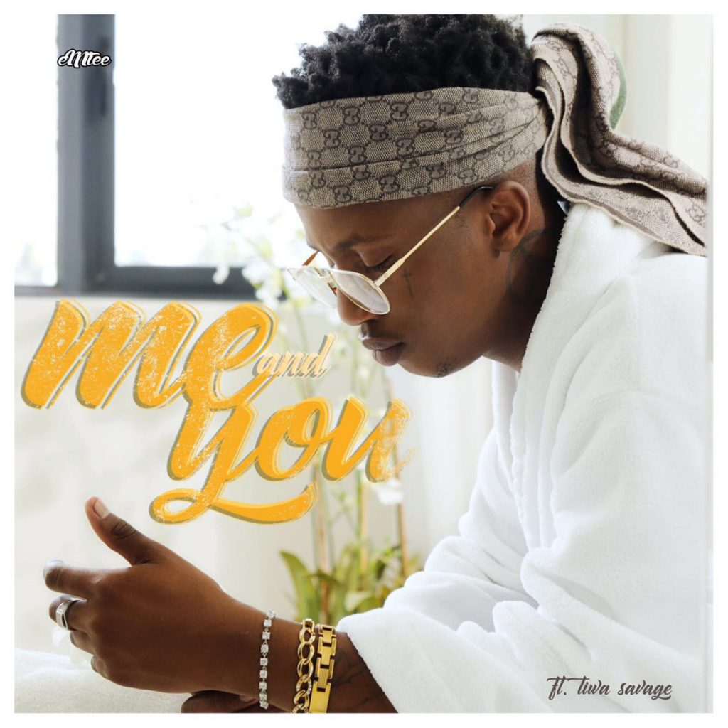 Emtee – Me and You (feat. Tiwa Savage) Emtee - Me and You (feat. Tiwa Savage)
