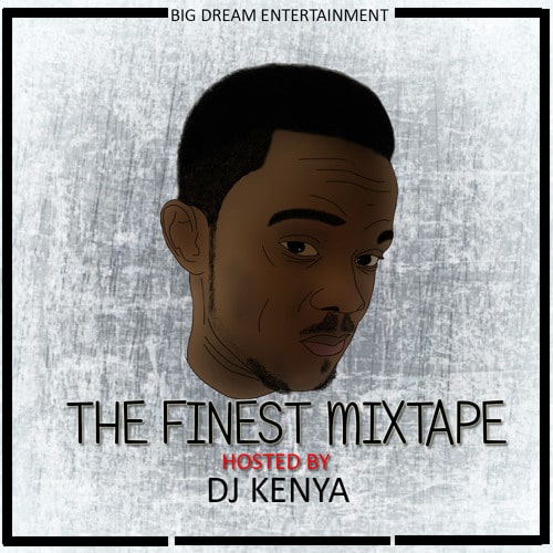 DJ Kenya – The Finest Mixtape DJ Kenya - The Finest Mixtape