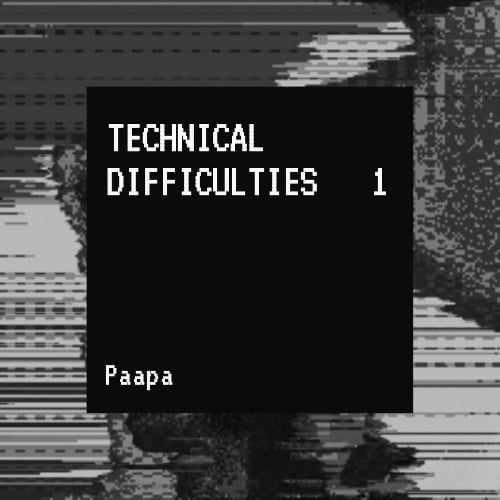 EP: Paapa – Technical Difficulties Vol. 1 EP: Paapa - Technical Difficulties Vol. 1
