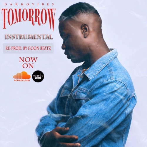 INSTRUMENTAL REMAKE: Darko Vibes – Tomorrow (Prod. By Goon Beatz) INSTRUMENTAL REMAKE: Darko Vibes - Tomorrow (Prod. By Goon Beatz)