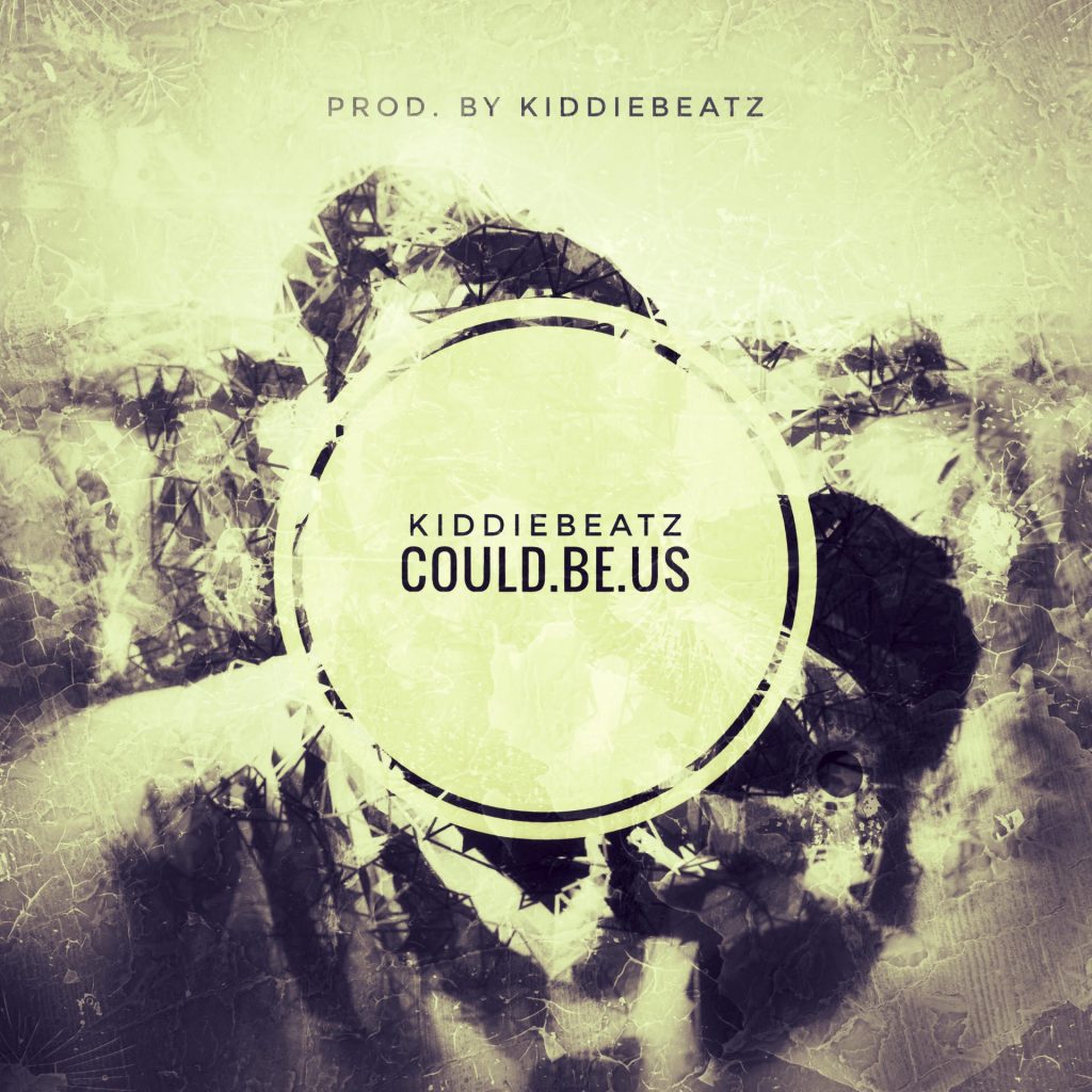 INSTRUMENTAL: Kiddie Beatz – Could Be Us (Prod By Kiddie Beatz) INSTRUMENTAL: Kiddie Beatz - Could Be Us (Prod By Kiddie Beatz)