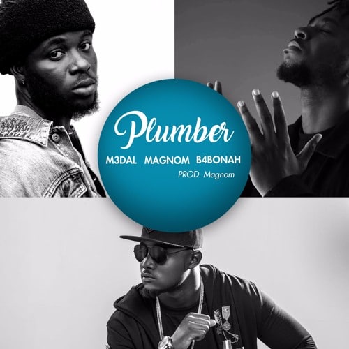 M3dal x Magnom x B4Bonah – Plumber (Prod. By Magnom) M3dal x Magnom x B4Bonah - Plumber (Prod. By Magnom)