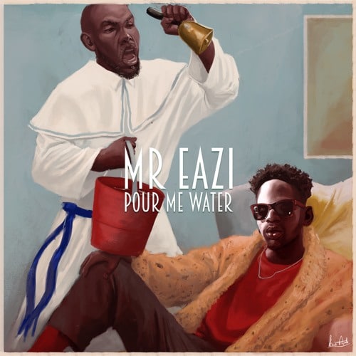 INSTRUMENTAL REMAKE: Mr. Eazi – Pour Me Water (Prod. By SkyBeatsGH) INSTRUMENTAL REMAKE: Mr. Eazi - Pour Me Water (Prod. By SkyBeatsGH)
