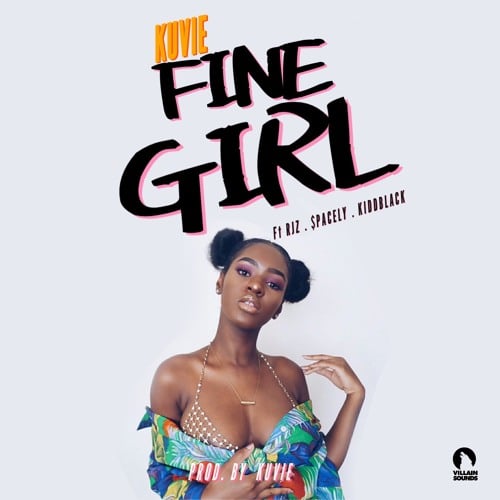 Kuvie – Fine Girl (feat. RJZ, $pacely, Kiddblack) Kuvie - Fine Girl (feat. RJZ, $pacely, Kiddblack)