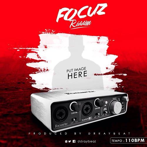 FREE INSTRUMETNAL: Focuz Riddim (Prod. by Dr Ray Beat) FREE INSTRUMETNAL: Focuz Riddim (Prod. by Dr Ray Beat)