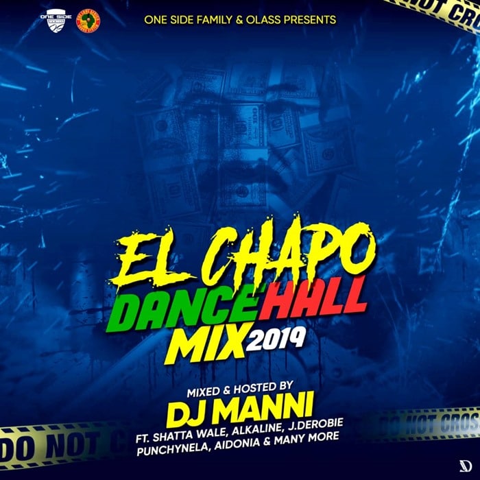 DJ Manni – EL Chapo Dancehall Mixtape DJ Manni - EL Chapo Dancehall Mixtape