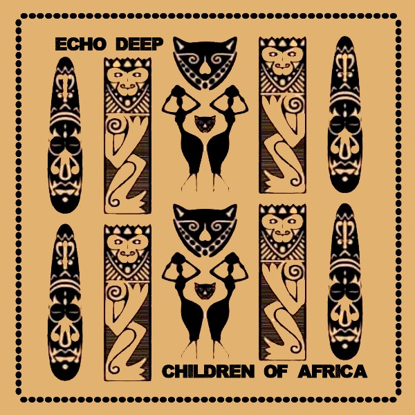 Echo Deep – Children Of Africa Echo Deep - Children Of Africa