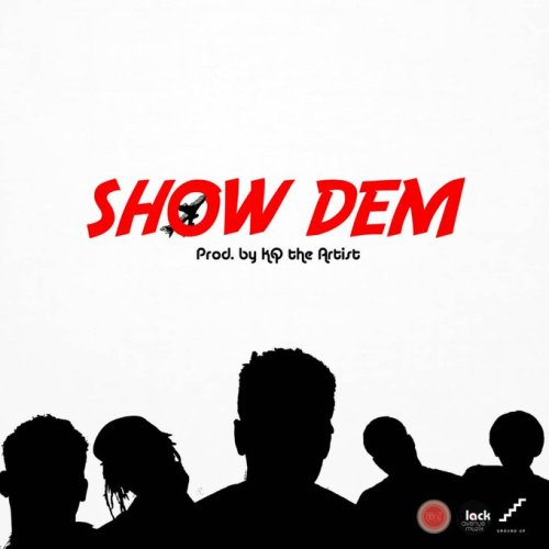 Shaker x KOJO Cue x Twitch x Kofi Mole x Sefa – Show Dem (Prod. By KQ the Artist) Shaker x KOJO Cue x Twitch x Kofi Mole x Sefa - Show Dem (Prod. By KQ the Artist)