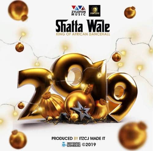 Shatta Wale – 2019 (Prod. By ItzCJ) Shatta Wale - 2019 (Prod. By ItzCJ)