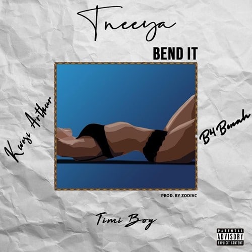 Tneeya x Kwesi Arthur x B4bonah x Timiboy – Bend It (Prod. By Zodivc) Tneeya x Kwesi Arthur x B4bonah x Timiboy - Bend It (Prod. By Zodivc)