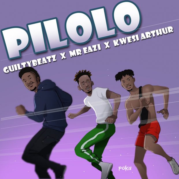 GuiltyBeatz, Mr Eazi & Kwesi Arthur – Pilolo GuiltyBeatz, Mr Eazi & Kwesi Arthur - Pilolo