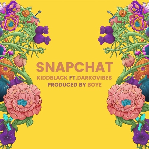 Kiddblack – Snapchat (feat. Darkovibes) (Prod. By Boye) Kiddblack - Snapchat (feat. Darkovibes) (Prod. By Boye)