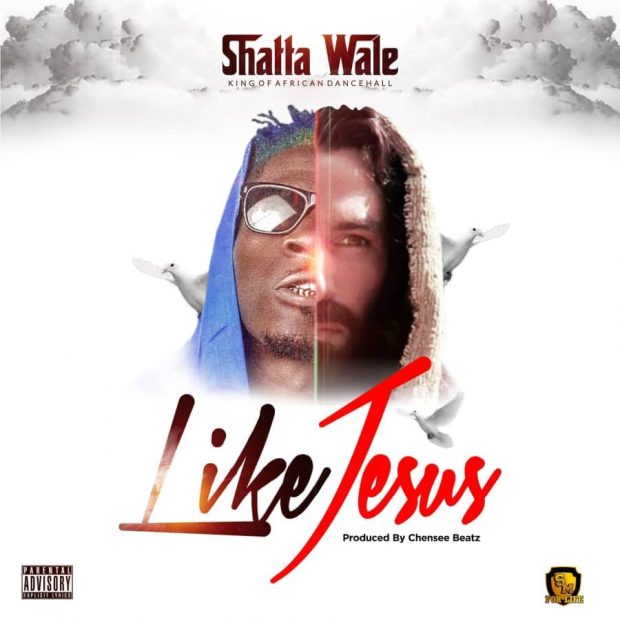 Shatta Wale – Like Jesus (Prod. by Chensee Beatz) Shatta Wale - Like Jesus (Prod. by Chensee Beatz)