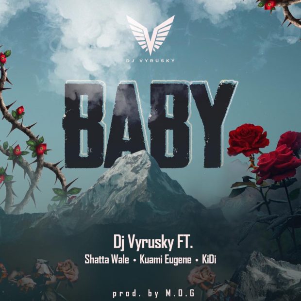 DJ Vyrusky – Baby (feat. ft. Shatta Wale, Kuami Eugene & Kidi) (Prod. By M.O.G Beatz) DJ Vyrusky - Baby (feat. ft. Shatta Wale, Kuami Eugene & Kidi) (Prod. By M.O.G Beatz)