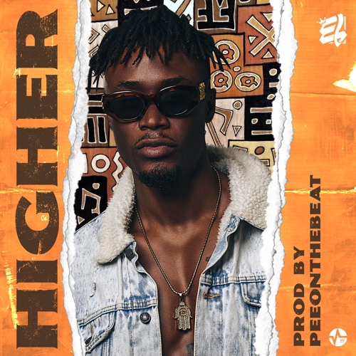 E.L – Higher (Prod. By PeeOnTheBeat) E.L. - Higher (Prod. By PeeOnDaBeat)
