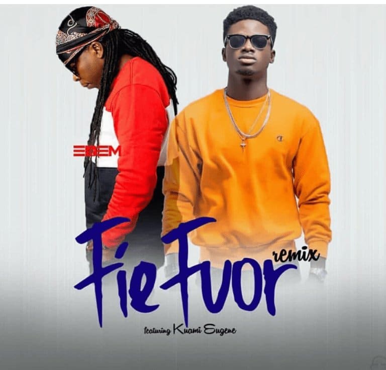 Edem – Fie Fuo remix (feat. Kuami Eugene) Edem - Fie Fuo remix (feat. Kuami Eugene)