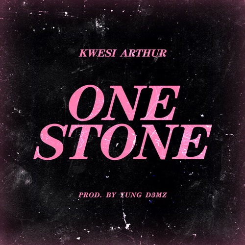Kwesi Arthur – One Stone (Prod. By Yung D3mz) | Thoughts From King Arthur 3 Kwesi Arthur - One Stone (Prod. By Yung D3mz)