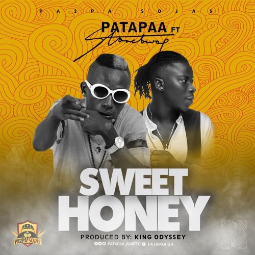 Patapaa – Sweet Honey (feat. Stonebwoy) (Prod. By King Odyssey) Patapaa - Sweet Honey (feat. Stonebwoy) (Prod. By King Odyssey)