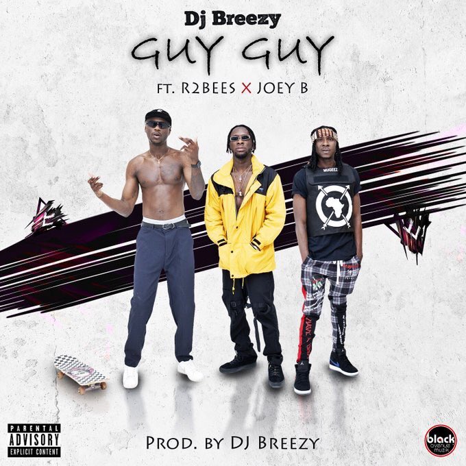 DJ Breezy – Guy Guy (feat. Joey B & Mugeez) artwork cover DJ Breezy – Guy Guy (feat. Joey B & Mugeez )