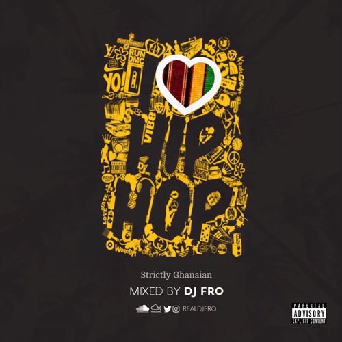 DJ Fro – I Love Hiphop (Strictly Ghanaian) artwork DJ Fro - I Love Hiphop (Strictly Ghanaian)