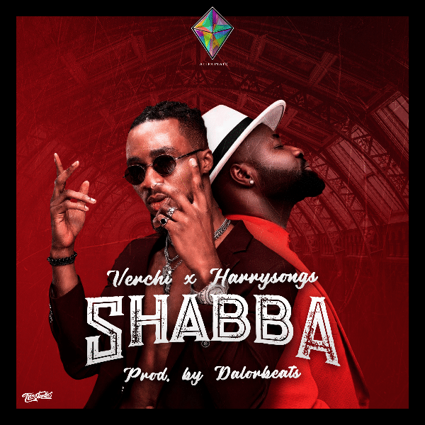 Verchi – Shabba (feat. Harrysong) artwork cover Verchi - Shabba (feat. Harrysong)