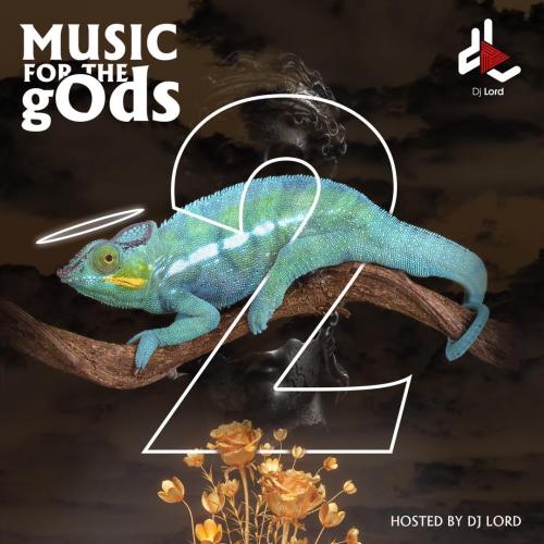 DJ Lord – Music For The gOds (EP. 2) MIX DJ Lord – Music For The gOds (EP. 2)