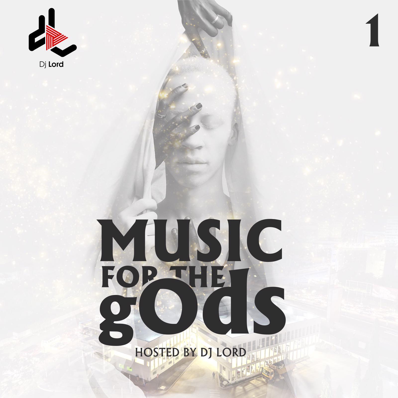 MIX DJ Lord Music For The gOds (EP. 1)